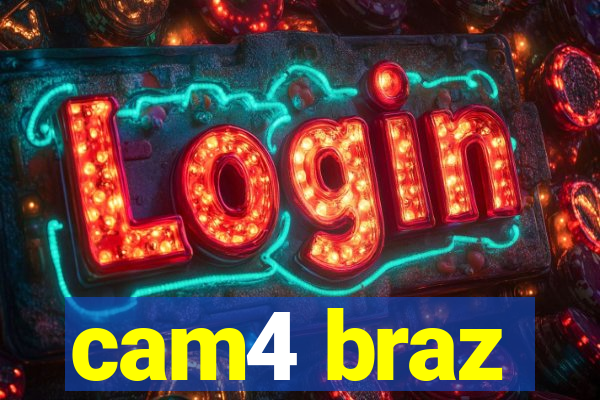 cam4 braz